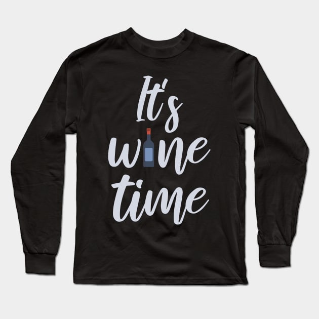 It's wine time Long Sleeve T-Shirt by maxcode
